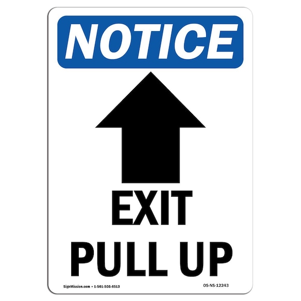 OSHA Notice Sign, Exit Pull Up With Symbol, 18in X 12in Aluminum, 12"W, 18" L, Portrait